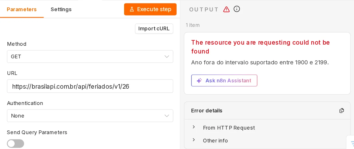 Nó HTTP Request com a URL terminada em /v1/26 e o erro The resource you are requesting could not be found, com a mensagem Ano fora do intervalo suportado entre 1900 e 2199