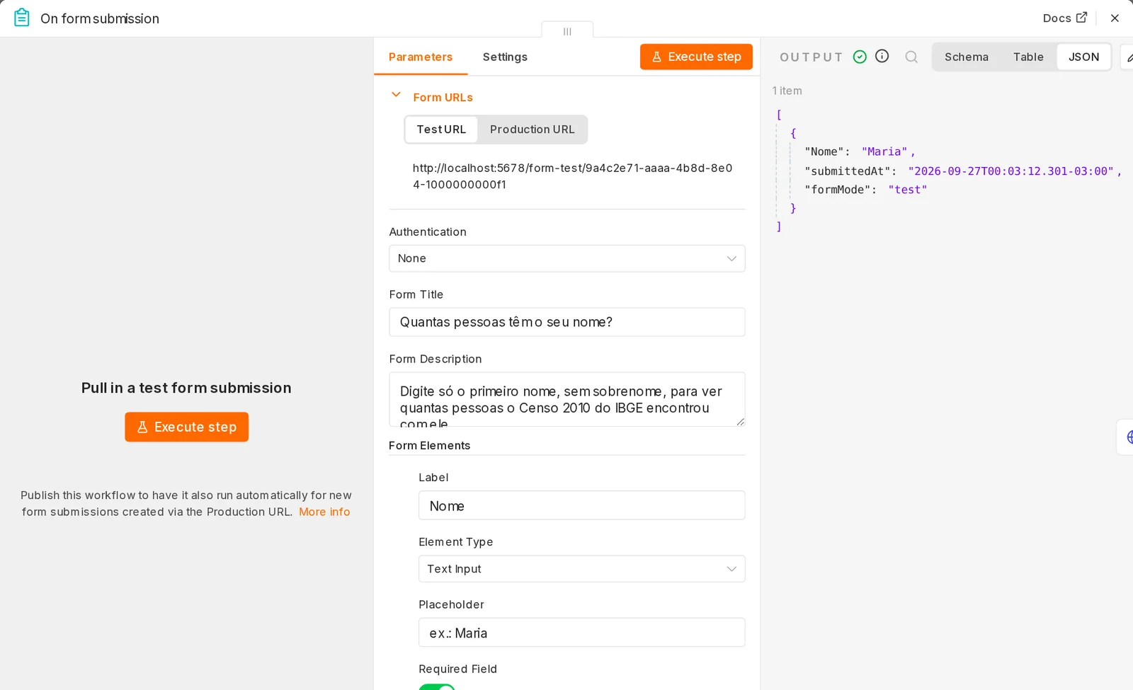 Tela do nó On form submission com Form Title Quantas pessoas têm o seu nome?, Form Description, um campo Text Input com Label Nome e placeholder ex.: Maria; à direita, a saída JSON com Nome Maria, submittedAt e formMode test