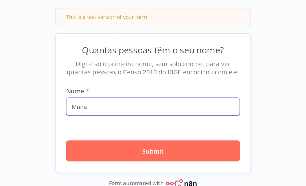 Formulário de teste Quantas pessoas têm o seu nome? com o aviso This is a test version of your form, o campo Nome preenchido com Maria e o botão Submit