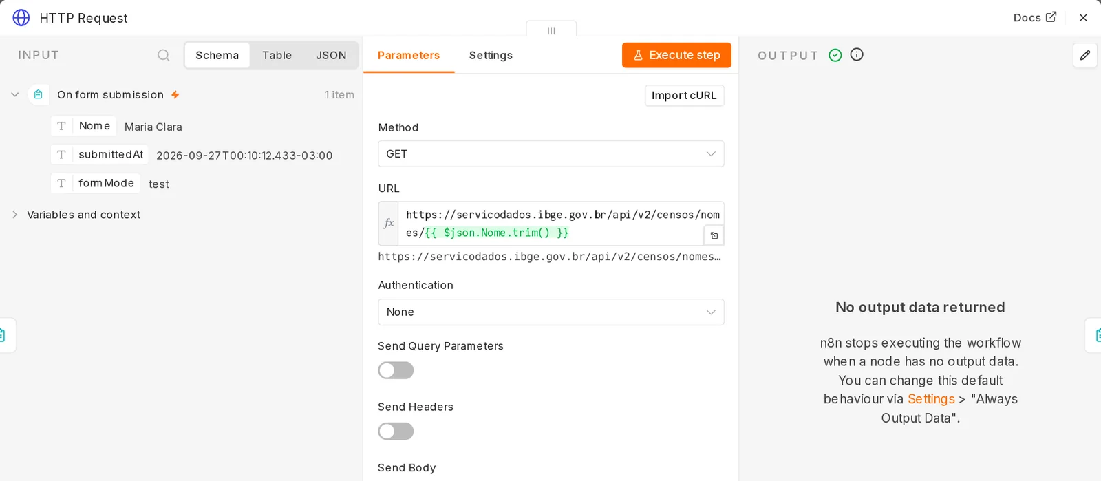 Nó HTTP Request com o nome Maria Clara no INPUT e a mensagem No output data returned, n8n stops executing the workflow when a node has no output data