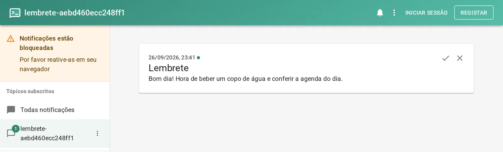 Página web do ntfy.sh aberta no tópico lembrete-aebd460ecc248ff1, mostrando a mensagem recebida em 26/09/2026 às 23:41 com o título Lembrete e o texto Bom dia! Hora de beber um copo de água e conferir a agenda do dia.