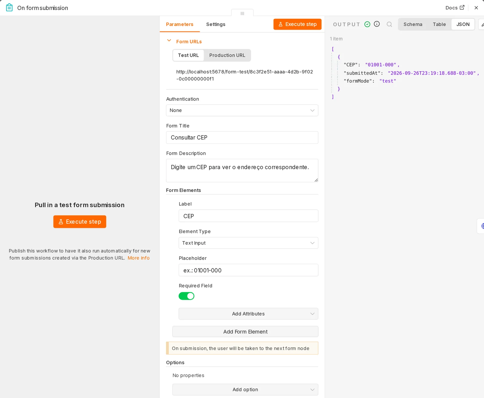 Tela do nó On form submission com Form Title Consultar CEP, Form Description, um elemento de texto com Label CEP, placeholder ex.: 01001-000 e Required Field ligado; à direita, a saída JSON com CEP, submittedAt e formMode