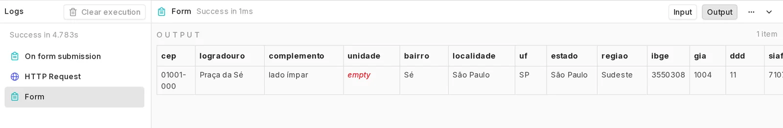 Painel Logs com os três nós executados e a saída do nó Form em tabela: cep 01001-000, logradouro Praça da Sé, complemento lado ímpar, bairro Sé, localidade São Paulo, uf SP